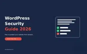 WordPress Security Guide 2026 - How to protect your website from hackers