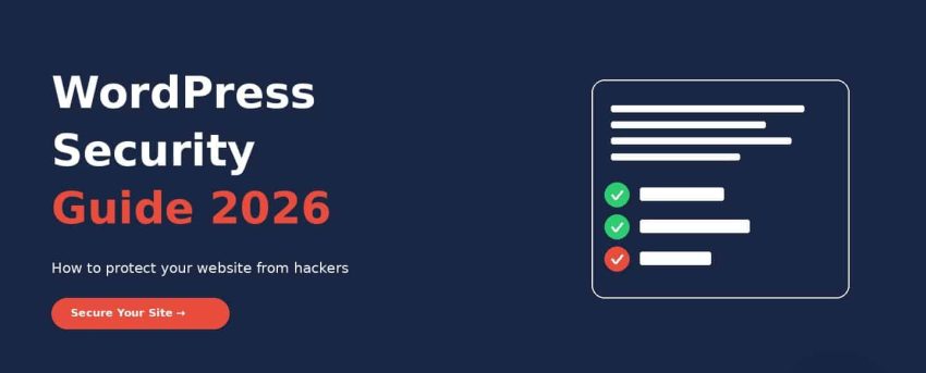 WordPress Security Guide 2026 - How to protect your website from hackers
